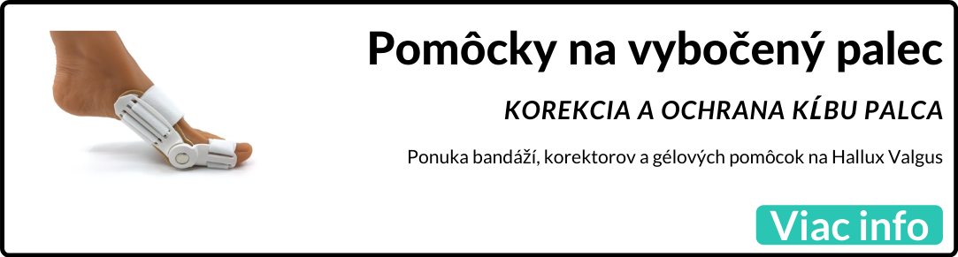 Pomôcky na vybočený palec - Hallux Valgus